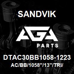 DTAC30BB1058-1223 Sandvik AC/BB/1058"/13"/TRI/DMM2 | AGA Parts