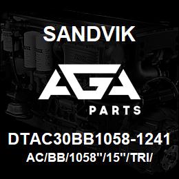 DTAC30BB1058-1241 Sandvik AC/BB/1058"/15"/TRI/PV351 | AGA Parts