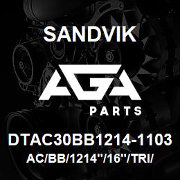 DTAC30BB1214-1103 Sandvik AC/BB/1214"/16"/TRI/B49R | AGA Parts