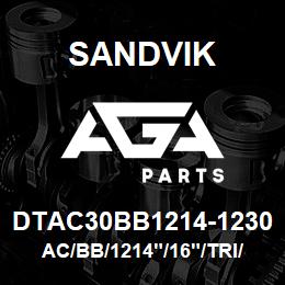 DTAC30BB1214-1230 Sandvik AC/BB/1214"/16"/TRI/D90KS | AGA Parts