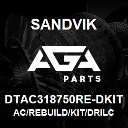 DTAC318750RE-DKIT Sandvik AC/REBUILD/KIT/DRILCO/8750 | AGA Parts