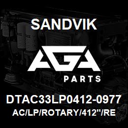 DTAC33LP0412-0977 Sandvik AC/LP/ROTARY/412"/REMET | AGA Parts