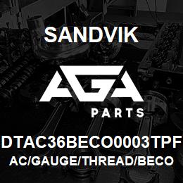 DTAC36BECO0003TPF Sandvik AC/GAUGE/THREAD/BECO | AGA Parts