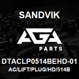 DTACLP0514BEHD-01 Sandvik AC/LIFT/PLUG/HD/514B | AGA Parts