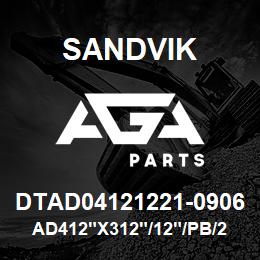 DTAD04121221-0906 Sandvik AD412"X312"/12"/PB/238AR/312AR/L8 | AGA Parts