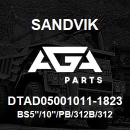 DTAD05001011-1823 Sandvik BS5"/10"/PB/312B/312AR/DM/DML | AGA Parts