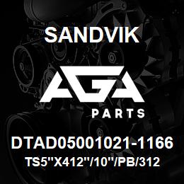 DTAD05001021-1166 Sandvik TS5"X412"/10"/PB/312AR/312B/DML | AGA Parts