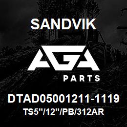 DTAD05001211-1119 Sandvik TS5"/12"/PB/312AR | AGA Parts