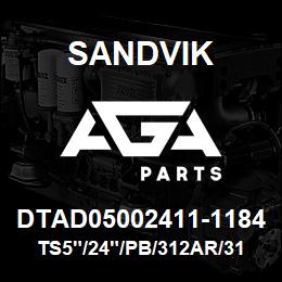 DTAD05002411-1184 Sandvik TS5"/24"/PB/312AR/312B/L8 | AGA Parts