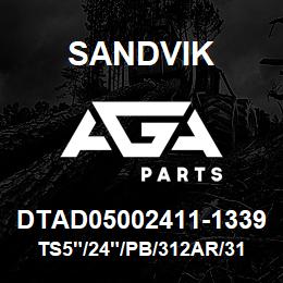 DTAD05002411-1339 Sandvik TS5"/24"/PB/312AR/312B/B35R | AGA Parts