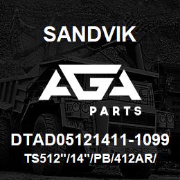 DTAD05121411-1099 Sandvik TS512"/14"/PB/412AR/312AR/DM45 | AGA Parts