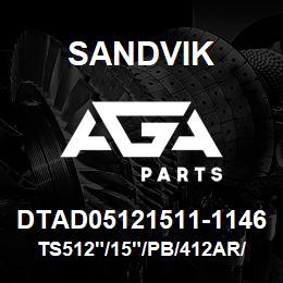 DTAD05121511-1146 Sandvik TS512"/15"/PB/412AR/312B/DM45 | AGA Parts