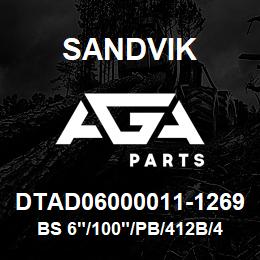 DTAD06000011-1269 Sandvik BS 6"/100"/PB/412B/412AR/D55SP | AGA Parts