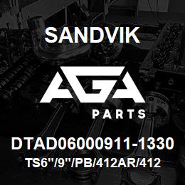 DTAD06000911-1330 Sandvik TS6"/9"/PB/412AR/412B/DM50 | AGA Parts