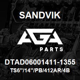 DTAD06001411-1355 Sandvik TS6"/14"/PB/412AR/4B/D45KS | AGA Parts