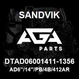 DTAD06001411-1356 Sandvik AD6"/14"/PB/4B/412AR/D45KS | AGA Parts