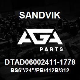 DTAD06002411-1778 Sandvik BS6"/24"/PB/412B/312AR/D45KS | AGA Parts