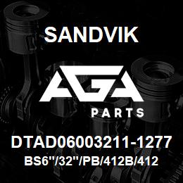 DTAD06003211-1277 Sandvik BS6"/32"/PB/412B/412AR/DM45/50 | AGA Parts