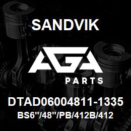 DTAD06004811-1335 Sandvik BS6"/48"/PB/412B/412AR/SKF | AGA Parts