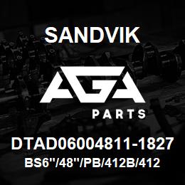 DTAD06004811-1827 Sandvik BS6"/48"/PB/412B/412AR/SK50/SKF | AGA Parts