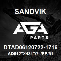 DTAD06120722-1716 Sandvik AD612"X434"/7"/PP/512AR/312AR/D245 | AGA Parts