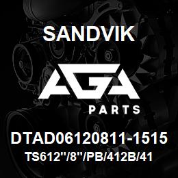 DTAD06120811-1515 Sandvik TS612"/8"/PB/412B/412AR/DM45 | AGA Parts