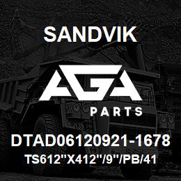 DTAD06120921-1678 Sandvik TS612"X412"/9"/PB/412B/3B/D245S | AGA Parts