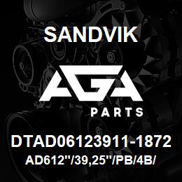 DTAD06123911-1872 Sandvik AD612"/39,25"/PB/4B/412AR/GD45 | AGA Parts