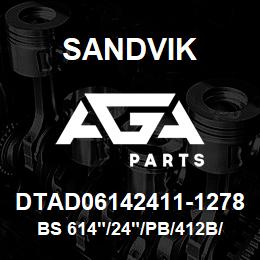 DTAD06142411-1278 Sandvik BS 614"/24"/PB/412B/412AR/DM50E | AGA Parts