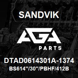 DTAD0614301A-1374 Sandvik BS614"/30"/PBHF/412B/412AR/SKF | AGA Parts