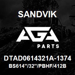 DTAD0614321A-1374 Sandvik BS614"/32"/PBHF/412B/412AR/SKF | AGA Parts