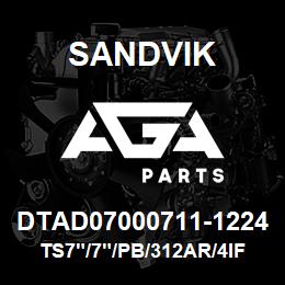 DTAD07000711-1224 Sandvik TS7"/7"/PB/312AR/4IF/D40K | AGA Parts