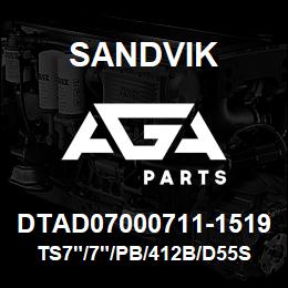 DTAD07000711-1519 Sandvik TS7"/7"/PB/412B/D55SP | AGA Parts