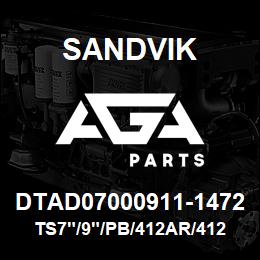 DTAD07000911-1472 Sandvik TS7"/9"/PB/412AR/412B/SK45 | AGA Parts