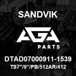 DTAD07000911-1539 Sandvik TS7"/9"/PB/512AR/412B/D50KS | AGA Parts