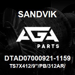 DTAD07000921-1159 Sandvik TS7X412/9"/PB/312AR/412B/D50/45KS | AGA Parts