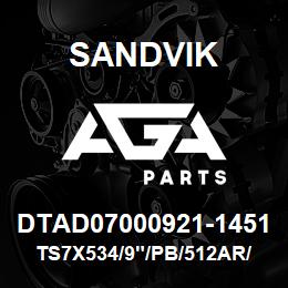 DTAD07000921-1451 Sandvik TS7X534/9"/PB/512AR/312AR/TM40 | AGA Parts