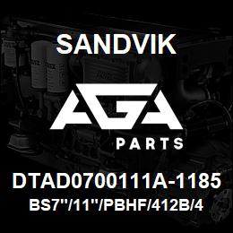 DTAD0700111A-1185 Sandvik BS7"/11"/PBHF/412B/412AR/D75KS | AGA Parts