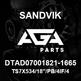 DTAD07001821-1665 Sandvik TS7X534/18"/PB/4IF/412B/DML | AGA Parts