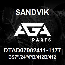 DTAD07002411-1177 Sandvik BS7"/24"/PB/412B/412AR/D50/45KS | AGA Parts