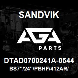 DTAD0700241A-0544 Sandvik BS7"/24"/PBHF/412AR/DML | AGA Parts