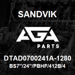 DTAD0700241A-1280 Sandvik BS7"/24"/PBHF/412B/412AR/DM50E | AGA Parts