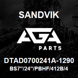 DTAD0700241A-1290 Sandvik BS7"/24"/PBHF/412B/412AR/D50/45KS | AGA Parts