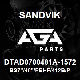 DTAD0700481A-1572 Sandvik BS7"/48"/PBHF/412B/PV271 | AGA Parts