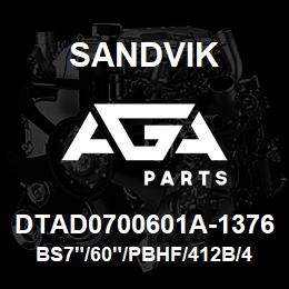 DTAD0700601A-1376 Sandvik BS7"/60"/PBHF/412B/412AR/DML | AGA Parts