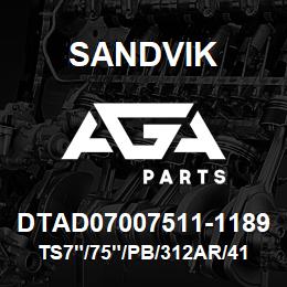 DTAD07007511-1189 Sandvik TS7"/75"/PB/312AR/412B/D55 | AGA Parts