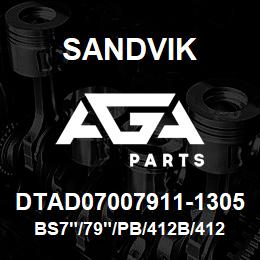 DTAD07007911-1305 Sandvik BS7"/79"/PB/412B/412AR/SKF | AGA Parts