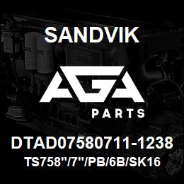 DTAD07580711-1238 Sandvik TS758"/7"/PB/6B/SK16 | AGA Parts