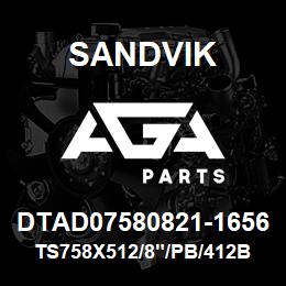 DTAD07580821-1656 Sandvik TS758X512/8"/PB/412B/312B/DM45 | AGA Parts