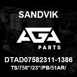 DTAD07582311-1386 Sandvik TS/758"/23"/PB/51AR/514B/DR460 | AGA Parts